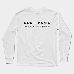 Don't panic Long Sleeve T-Shirt